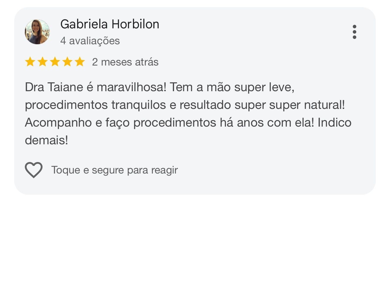Avaliação de Gabriela: mão leve, procedimentos tranquilos e resultado natural
